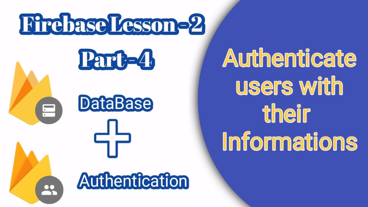 E 04,Firebase Lesson - 2 ( Authentication + Databse ) - YouTube