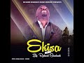 EKISA NEW AUDIO OUT | BY RICHARD SHADRACK UG | +256708965668