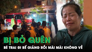 Vụ Bé Trai Tử Vong Sau 11 Tiếng Bị Bỏ Quên Trên Xe Ô Tô: Nạn Nhân Đi Bế Giảng Rồi Mãi Mãi Không Về