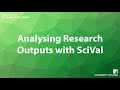 Analysing Research Outputs with SciVal