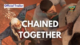 Chained Together First Official Trailer