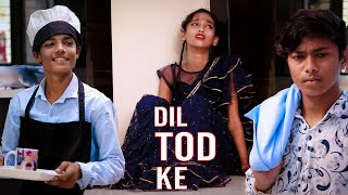 Dil Tod Ke | Hasti Ho Mera | Sad Love Story | B Praak | video | SD KING CHOREOGRAPHY |