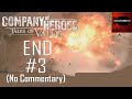 CoH: ToV: Falaise Pocket Campaign Playthrough Part 3 FINAL (The Exodus Begins, No Commentary)