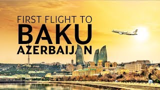 Our First Flight to Baku, Azerbaijan - Etihad Airways