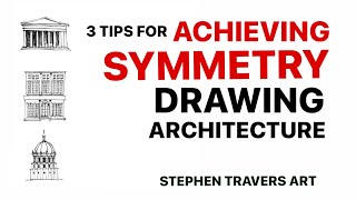 3 Tips for Achieving Symmetry Drawing Architecture