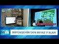 bÜyÜkŞehİr’den beyaz y alan