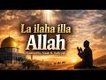 LA ILAHA ILLA ALLAH | Beautiful Nasheed 2026 | Maher Zain Style Islamic Song | Noah Lais ft Safiyyah