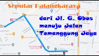 Seputar Palangkaraya sore, dari jl. G Obos menuju jl. Temanggung Jaya, Tour Kalimantan chapter 1