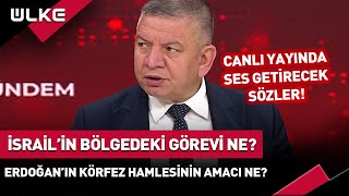 İngiltere İsrail'i O Coğrafyaya Neden Konumlandırdı? Coşkun Başbuğ Anlattı