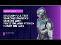 Develop Full Text Search(Semantics Search) with Postgres (PgVector) and Python Hands on Labs