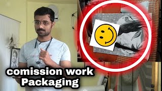 How to pack comission works  !  selling art online