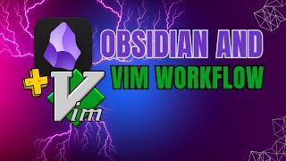 How I Use Vim In My Obsidian Workflow