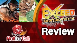 EXCEED Review (Seasons 1, 2 + Street Fighter) | Roll For Crit