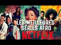 TOP des meilleures séries Netflix  à VOIR ABSOLUMENT -  séries Afro-Black sur Netflix