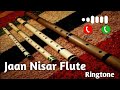 Jaan Nisar | Flute Ringtone | Sahir Ali Bagga | Ft. Danish Taimoor, Hiba Bukhari | Har Pal Geo