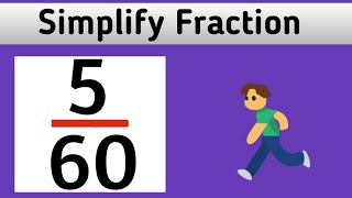 How to Simplify the Fraction 5/60