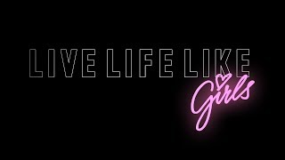 KCBR  -  LIVE LIFE LIKE GIRLS