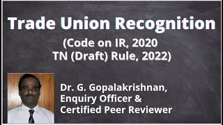 Trade Union Recognition - Dr. G. Gopalakrishnan