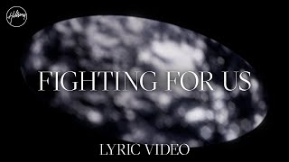 Fighting For Us - Lyric Video | Hillsong Worship