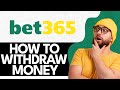 How to Withdraw Money From BET365 (2024)