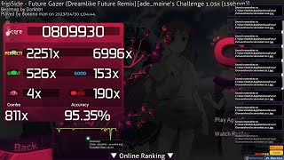 【osu!mania】ade_maine Future Gazer(Dreamlike Future Remix)1.05× S