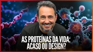 SÉRIE: EVOLUÇÃO: FATO OU BOATO? As Proteinas da Vida