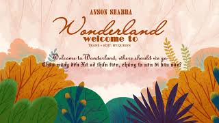 [VIETSUB+LYRICS] Anson Seabra - Welcome to Wonderland