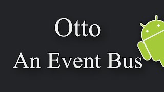 Otto Event Bus in Android