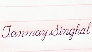Tanmay Singhal name Calligraphy | Handwriting | English writing | #shorts