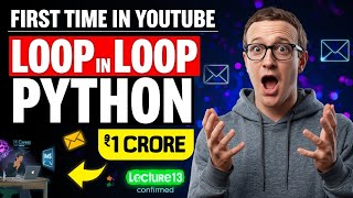 Python Comeback Series – Lecture 13 | loop in Python(part 3)🔥 | Beginners