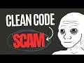 Why Clean Code Is a Career SCAM