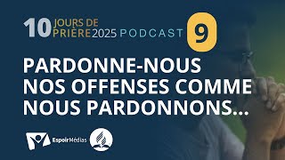 Pardonne-nous nos offenses ❤️ 9|10