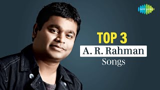 A.R. Rahman | Top 3 Songs | Chanda Re Chanda Re | Mujhe Rang De | A.R Rahman Hits Playlist