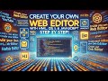 Build Your Own Web Editor with HTML, CSS & JavaScript (Step by Step in 15 Minutes!)