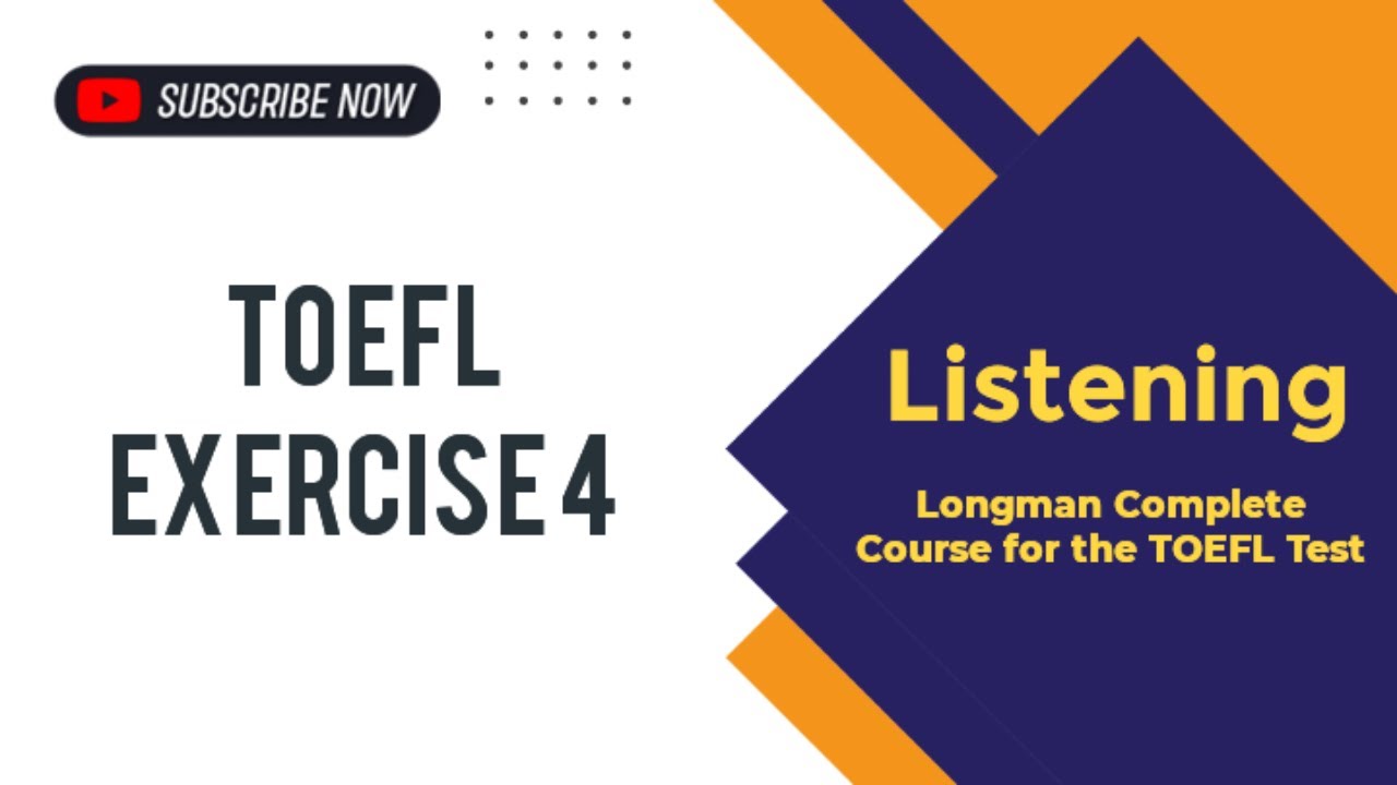 Toefl Exercise 4 Listening Longman Youtube