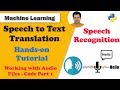 Speech Recognition Hands-on Tutorial using Python | Working with Audio Files | Code Part-1