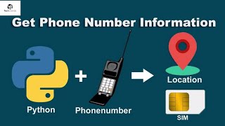 Python Project | Track Phone Number Location Using Python | Python | Python Begineers