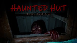 Haunted Hut - Horror Short Film