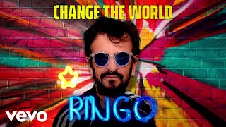 Ringo Starr - Let’s Change The World (Audio)