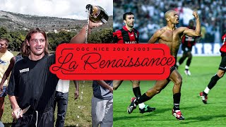 Teaser | « La Renaissance » OGC Nice 2002-03