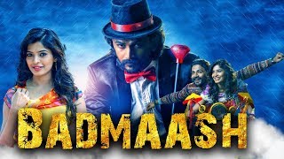 Badmaash (2018) Kannada Hindi Dubbed Full Movie | Dhananjay, Sanchita Shetty, Achyuth Kumar