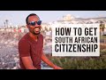 3 Ways to Get South African Citizenship | trying2adult