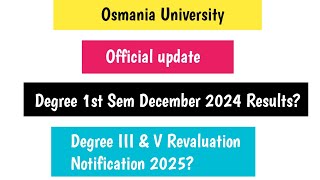 Official Update OU Degree 1st Sem December 2024 Results? 3rd \u0026 5th Sem Revaluation Notification 2025