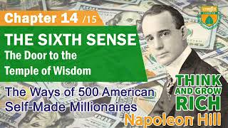 Napoleon Hill - Think and Grow Rich - Chapter 14 The Sixth Sense: The Door to the Temple of Wisdom
