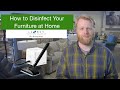 How to Disinfect Your Furniture at Home | Sun Power, Homemade Disinfectant, and Steam Cleaners