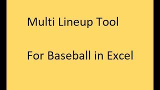 Multi lineup Tool for MLB Baseball Draftkings in Excel