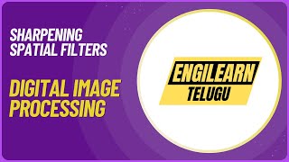 DIP - #16 | Sharpening Spatial Filters in Digital Image Processing | Laplacian, Derivatives |