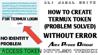 TERMUX TOKEN CREAT  ( 2021 FINEL LATEST TRICK PROBLEM SOLVE)