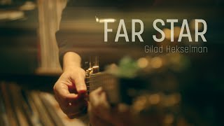 Gilad Hekselman - Far Star | Edition Records