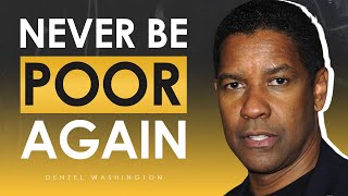 Denzel Washington: You Will NEVER Be Poor If You Understand These 5 Rules